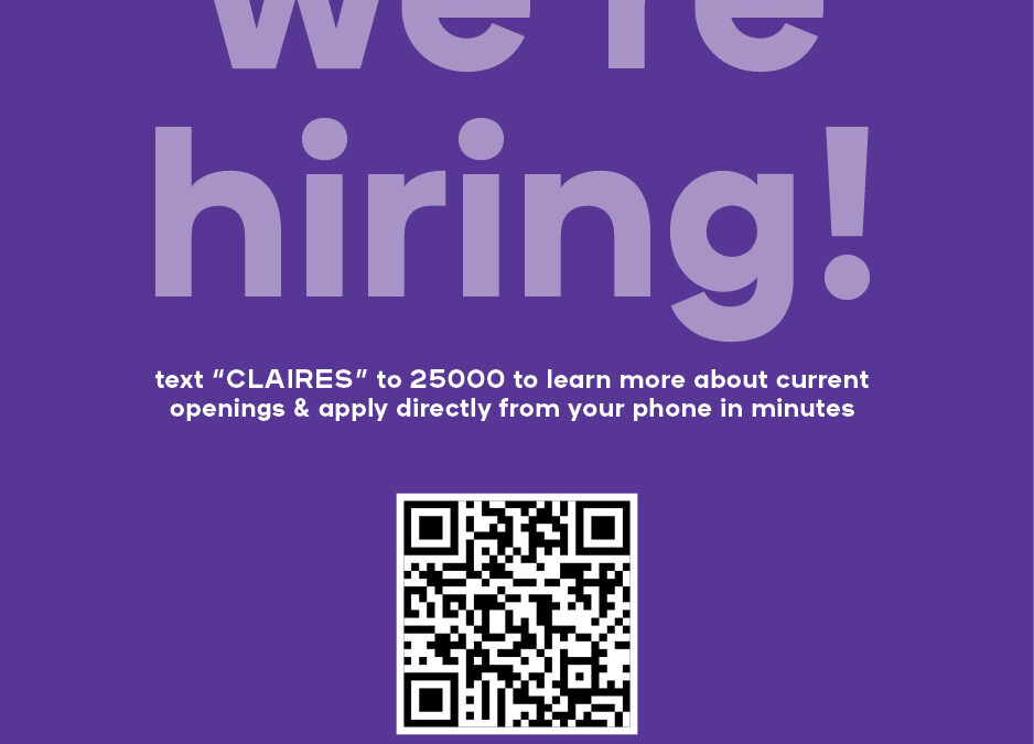 CLAIRE’S IS HIRING!