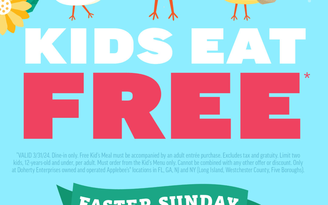 ON EASTER SUNDAY, KIDS EAT FREE AT APPLEBEE’S!